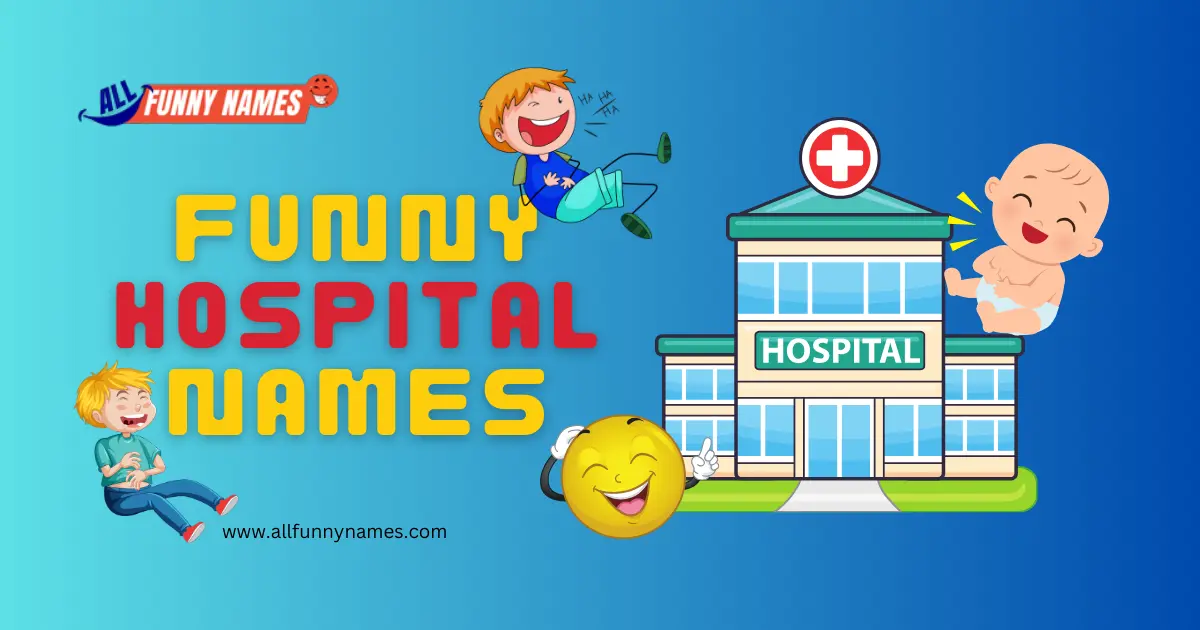 Funny Hospital Names