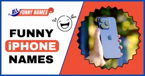 Funny iphone Names
