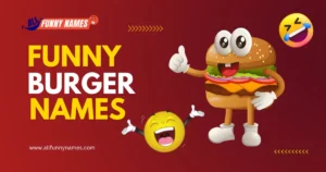 Funny Burger Names