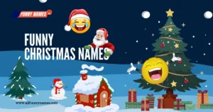 Funny christmas Names