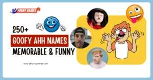 Goofy Ahh Names