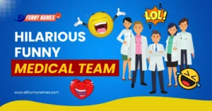Funny Medical Team Names
