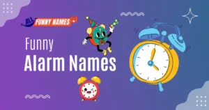 Funny Alarm Names
