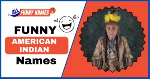 Funny American Indian Names