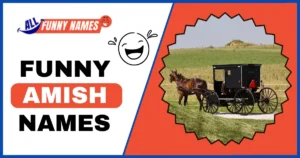 Funny Amish Names