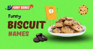 Funny Biscuit Names