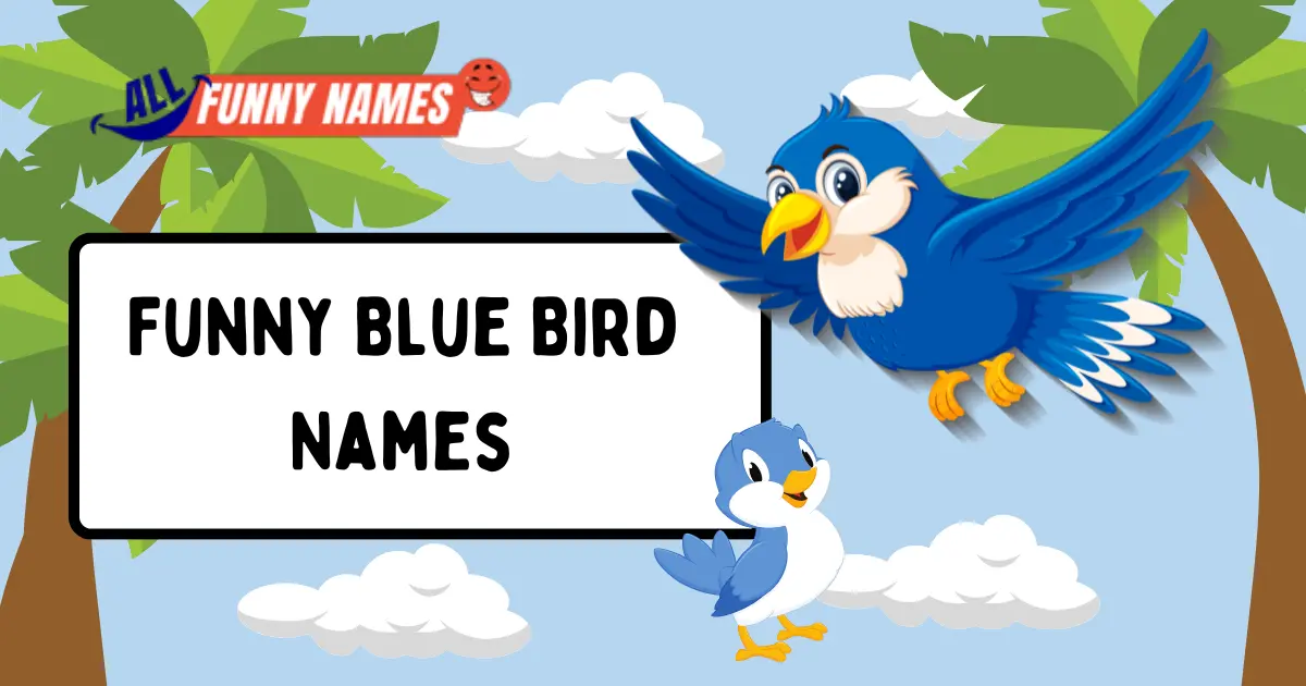 Funny Blue Bird Names