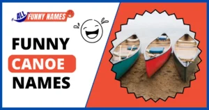 Funny Canoe Names