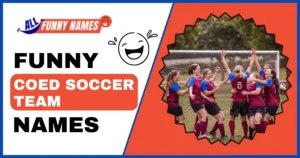 Funny Coed Soccer Team Names
