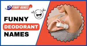 Funny Deodorant Names