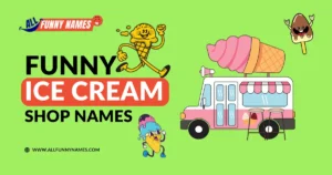 Funny Ice Cream Shop Names