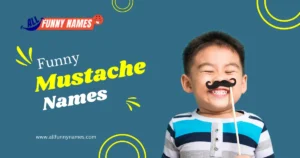 Funny Mustache Names