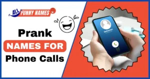 Prank Names for Phone Calls