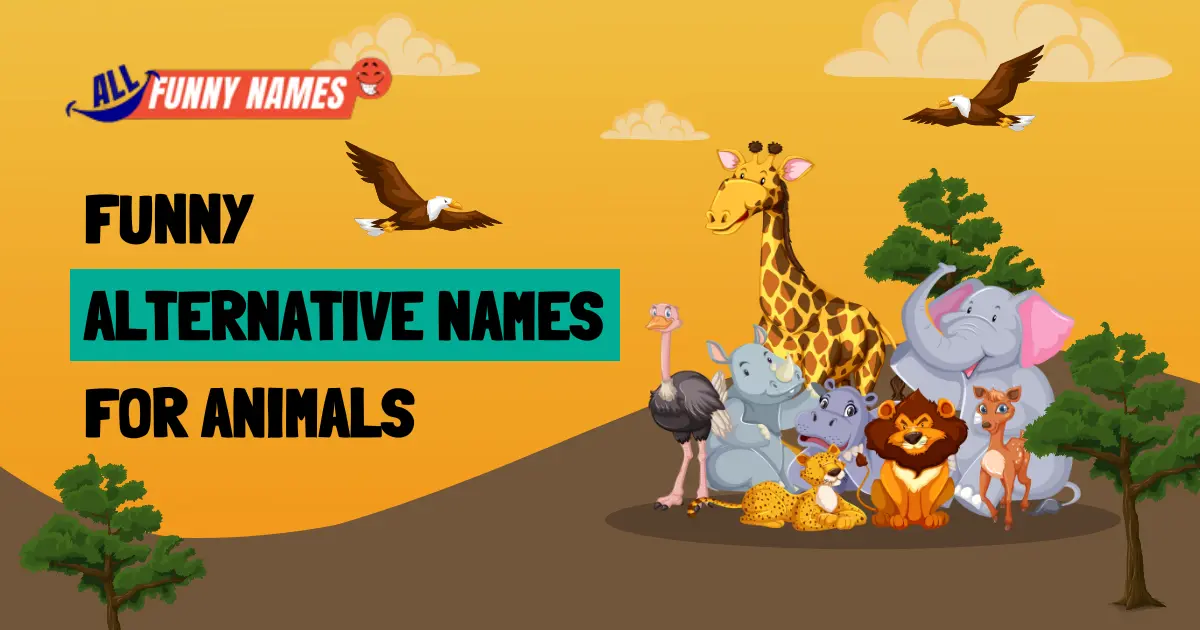 funny alternative names for animals