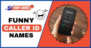 Funny Caller ID Names