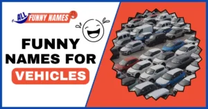 Funny Names For Vehicles