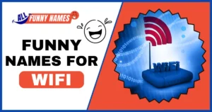 Funny Names For Wifi
