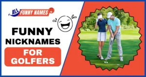 Funny Nicknames For Golfers