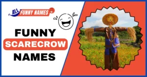 Funny Scarecrow Names
