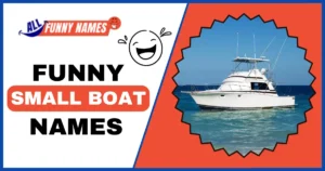 Funny Small Boat Names