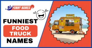 Funniest Food Truck Names