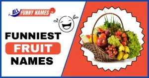 Funniest Fruit Names