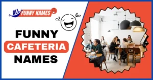Funny Cafeteria Names