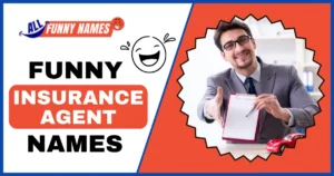 Funny Insurance Agent Names