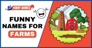 Funny Names For Farms