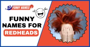 Funny Names For Redheads