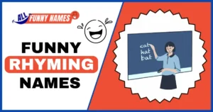 Funny Rhyming Names