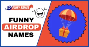 Funny Airdrop Names