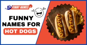 Funny Names For Hot Dogs