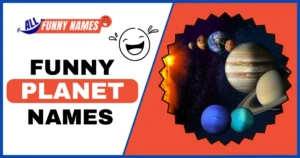 Funny Planet Names